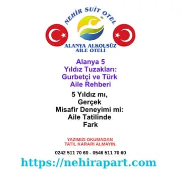 <div>Alanya 5 yıldızlı otel tuzakları: Nehir Suit Otel rehberi gurbetçi ve Türk ailelere bina yıldızı ile gerçek misafir puanı arasındaki kritik farkı anlatır.</div>