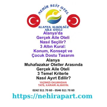 <p><span style="white-space-collapse: preserve;"><b>Alanya aile oteli seçim rehberi 3 altın kural: Doğru konum, gerçek alkolsüz konsept ve çocuk dostu tasarım muhafazakar aile için ayrıştırıcı kriterler.</b></span></p><div></div>